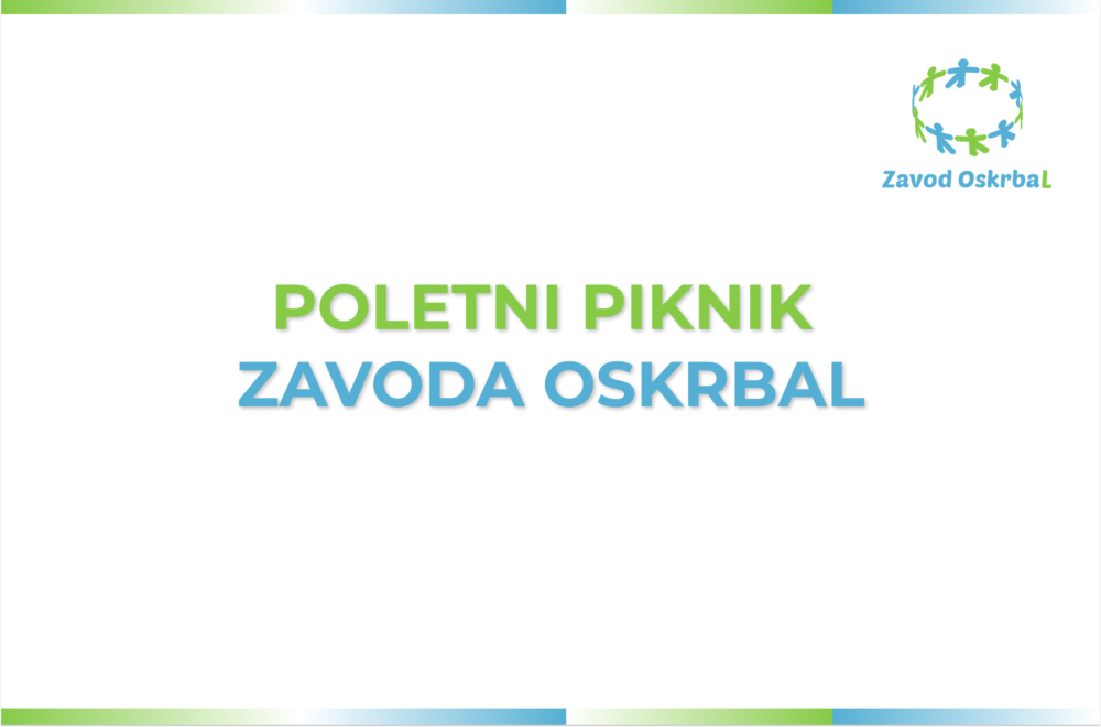 Poletni piknik Zavoda Oskrbal